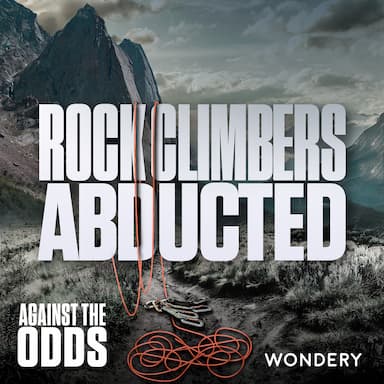ENCORE: Rock Climbers Abducted | Hostage Situation | 2