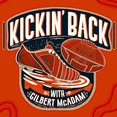 Kickin' Back With Gilbert McAdam - Episode 24