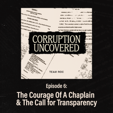 The Courage Of A Chaplain & The Call for Transparency
